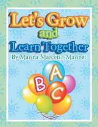 Let's Grow and Learn Together
