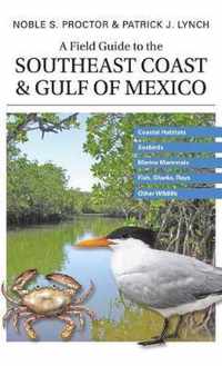 Field Guide To The Southeast Coast And Gulf Of Mexico