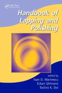 Handbook of Lapping And Polishing