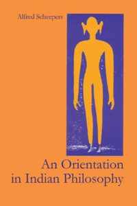 An Orientation In Indian Philosophy