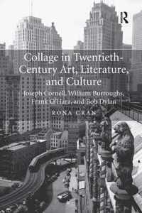 Collage in Twentieth-Century Art, Literature, and Culture