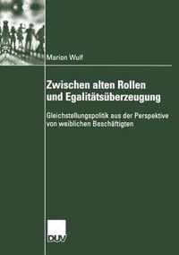 Zwischen Alten Rollen und Egalitatsuberzeugung