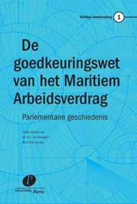 Maritiem Arbeidsverdrag 1 -   De goedkeuringswet van het Maritiem Arbeidsverdrag