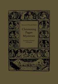 Christening Pagan Mysteries