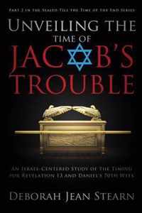 Unveiling the Time of Jacob's Trouble