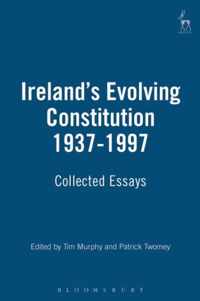 Ireland's Evolving Constitution 1937-1997