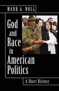 God and Race in American Politics