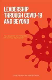 Leadership Through Covid-19 and Beyond