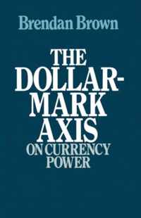 The Dollar-Mark Axis