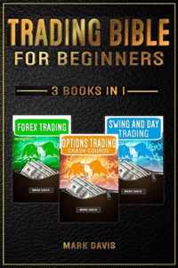 Trading Bible For Beginners - 3 books in 1