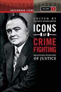 Icons of Crime Fighting [2 Volumes]