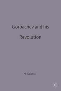 Gorbachev and his Revolution