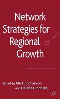 Network Strategies for Regional Growth