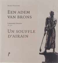 Een adem van brons : gedichten bij leven en beelden van Constantin Meunier, 1831-1905 = Un souffle d'airain