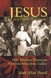 Jesus as a Figure in History