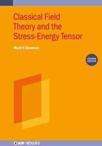 Classical Field Theory and the Stress-Energy Tensor (Second Edition)