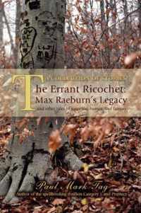 The Errant Ricochet