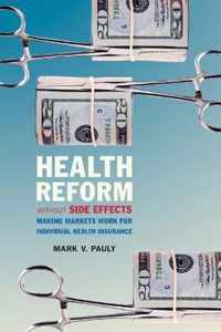 Health Reform without Side Effects