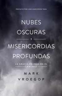 Nubes Oscuras, Misericordia Profunda