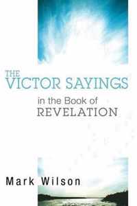 The Victor Sayings in the Book of Revelation