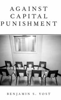 Against Capital Punishment