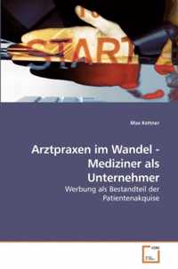 Arztpraxen im Wandel - Mediziner als Unternehmer