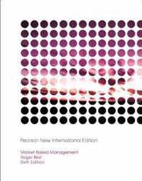 Market-Based Management: Pearson  International Edition