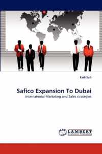 Safico Expansion To Dubai - International Marketing and Sales strategies