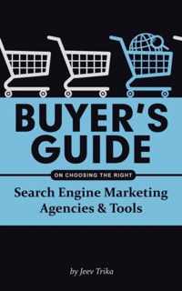Buyer's Guide on Choosing the Right Search Engine Marketing Agencies & Tools
