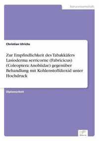 Zur Empfindlichkeit des Tabakkafers Lasioderma serricorne (Fabricicus) (Coleoptera