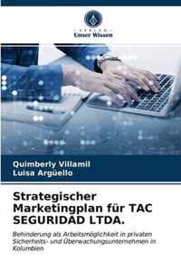 Strategischer Marketingplan fur TAC SEGURIDAD LTDA.