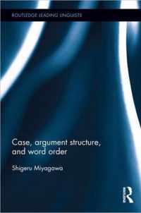 Case, Argument Structure, and Word Order