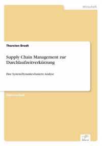 Supply Chain Management zur Durchlaufzeitverkurzung