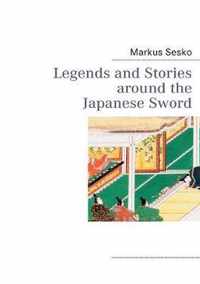 Legends and Stories around the Japanese Sword