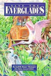 Steck-Vaughn Stories Of America: Student Reader Save The Everglades, Story Book