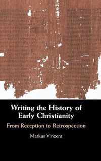 Writing the History of Early Christianity