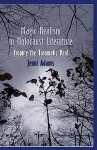 Magic Realism in Holocaust Literature