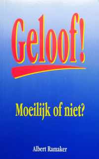 Geloof!