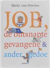 Job, de ontsnapte gevangene & ander gedoe