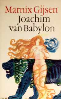 Boek van Joachim van Babylon - Marnix Gijsen
