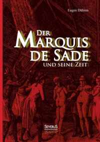 Der Marquis de Sade und seine Zeit