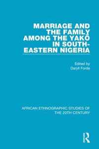 Marriage and Family Among the Yakoe in South-Eastern Nigeria