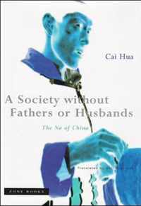 A Society Without Fathers or Husbands  The Na of China