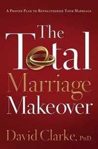 The Total Marriage Makeover