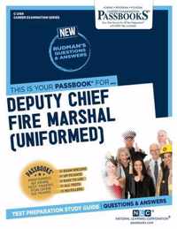 Deputy Chief Fire Marshal (Uniformed) (C-2169): Passbooks Study Guide