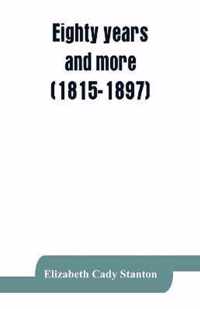 Eighty years and more (1815-1897)