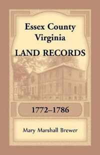 Essex County, Virginia Land Records, 1772-1786