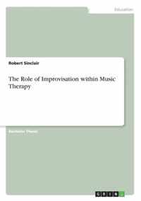 The Role of Improvisation within Music Therapy