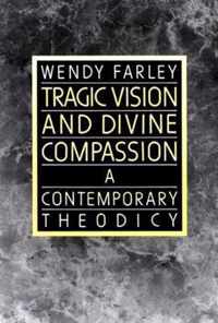Tragic Vision and Divine Compassion