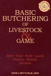 Basic Butchering of Livestock and Game